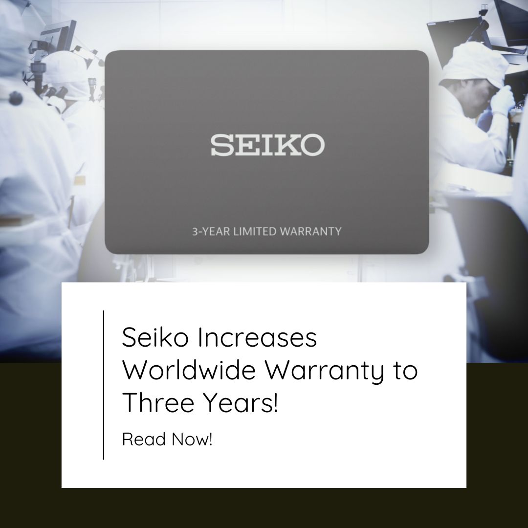 Seiko increases warranty to 3 years